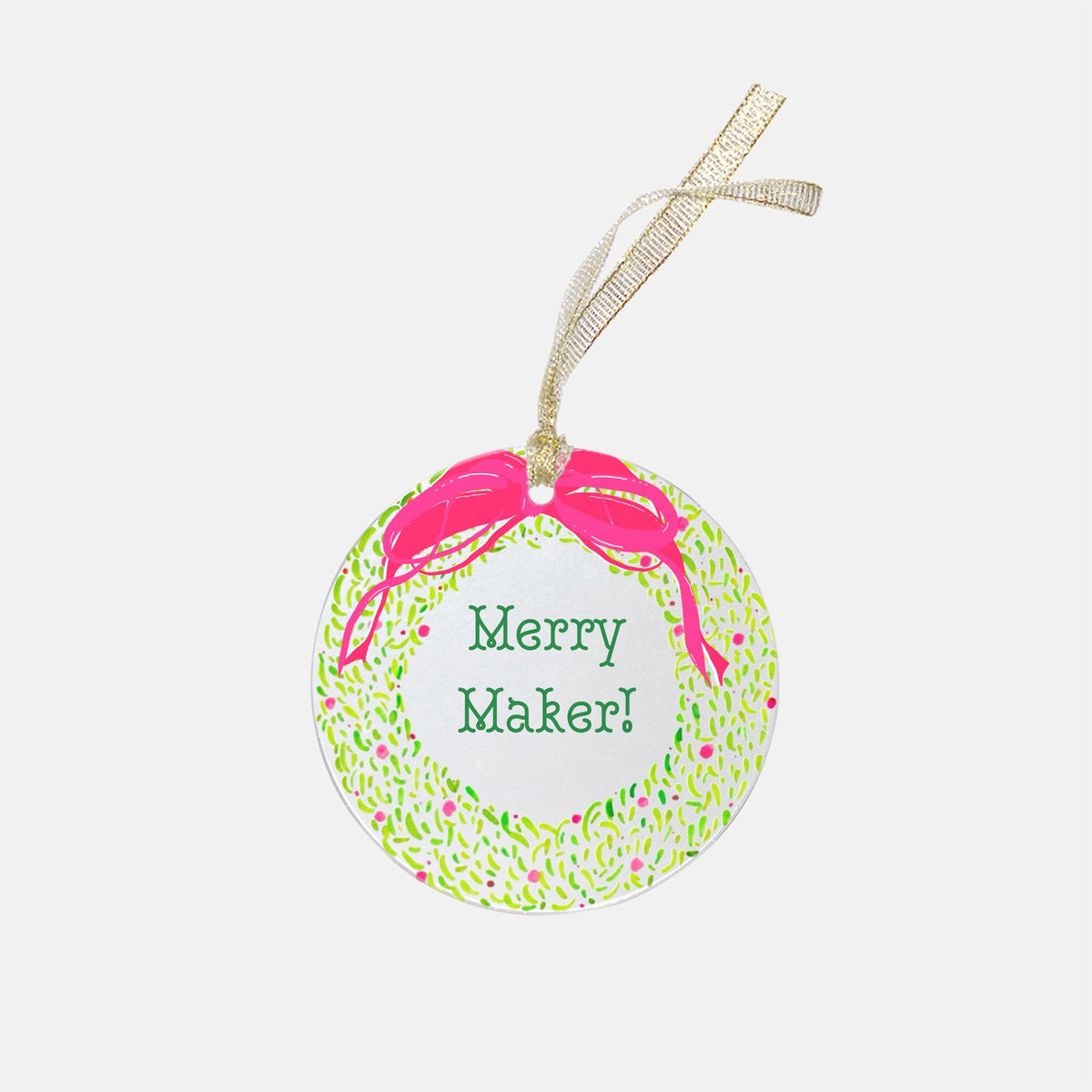 Merry Maker  Ornament - Acrylic